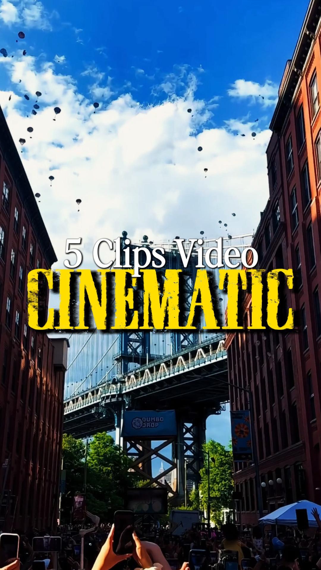 5 Clips Cinematic