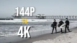 144p to 4K