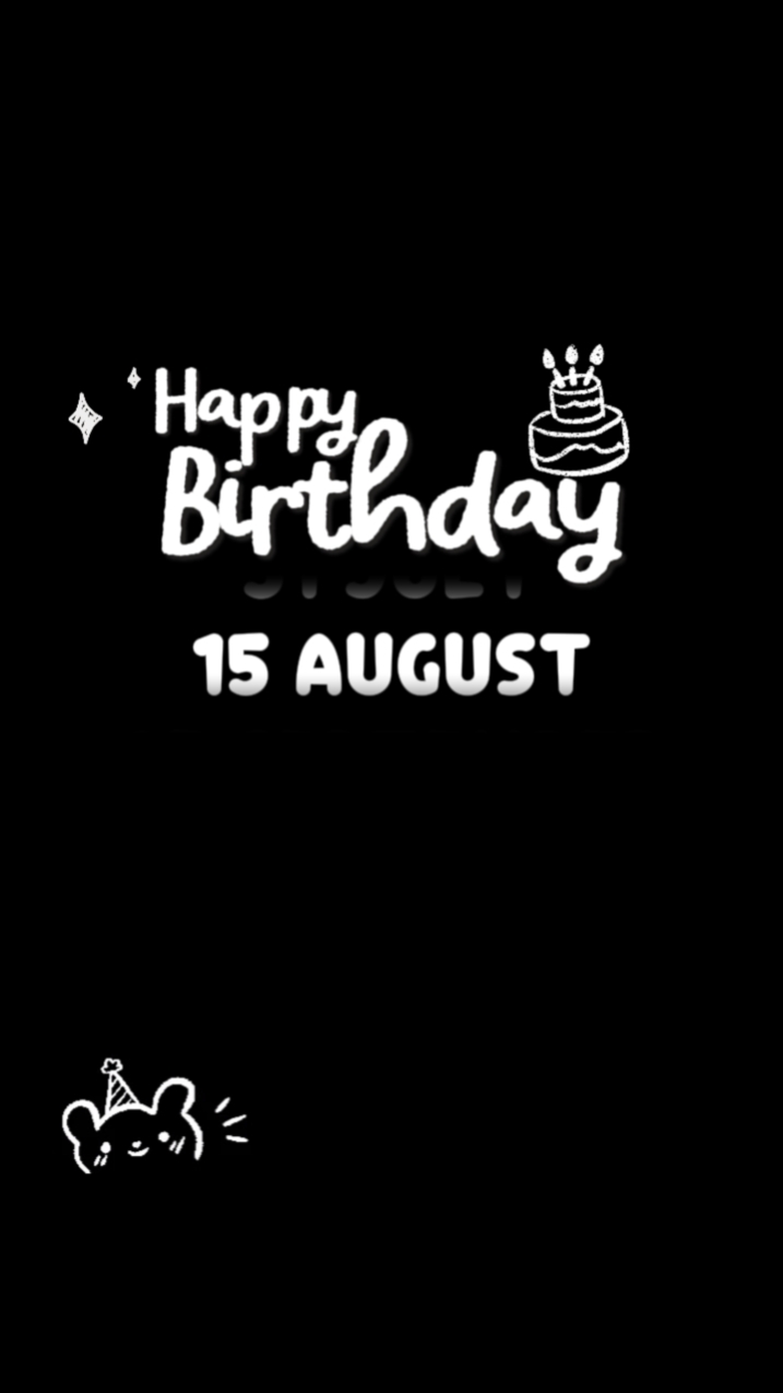HBD 15 AUGUST 