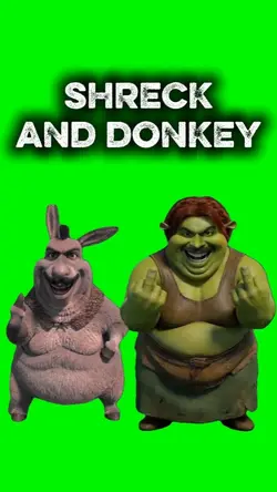 SHRECK AND DONKEY