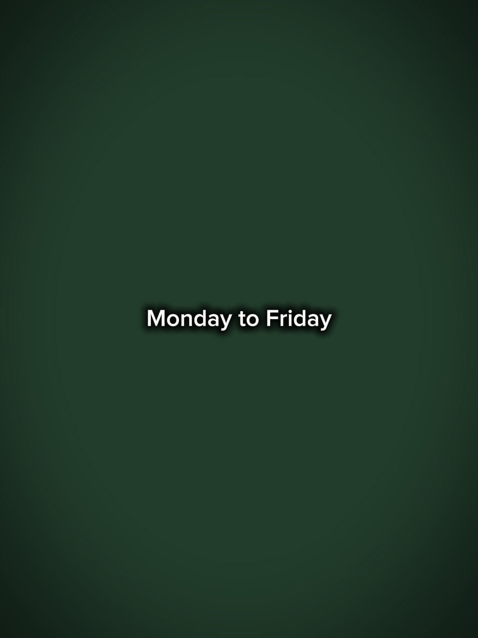 Monday & Friday 