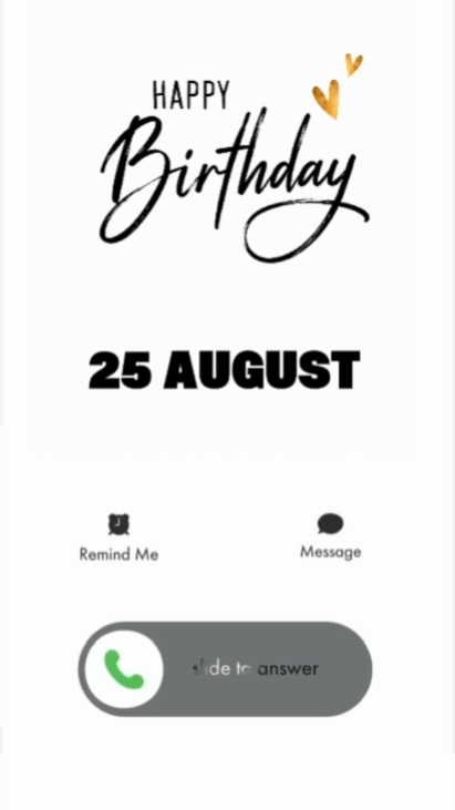 HAPPY BDAY 25 AUGUST