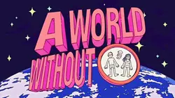 a world without