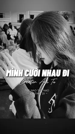 MÌNH CƯỚI NHAU ĐI