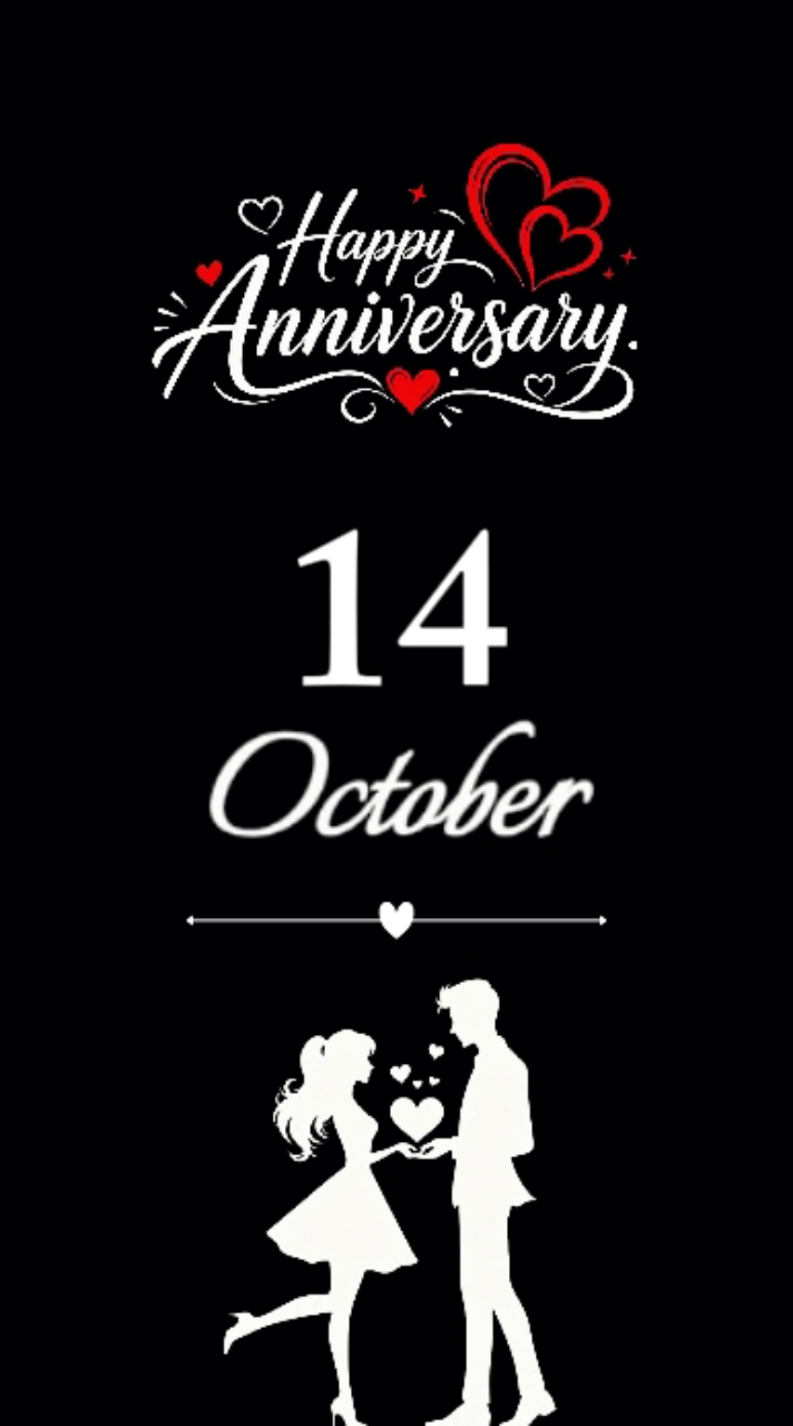 Anniversary 14 Oct