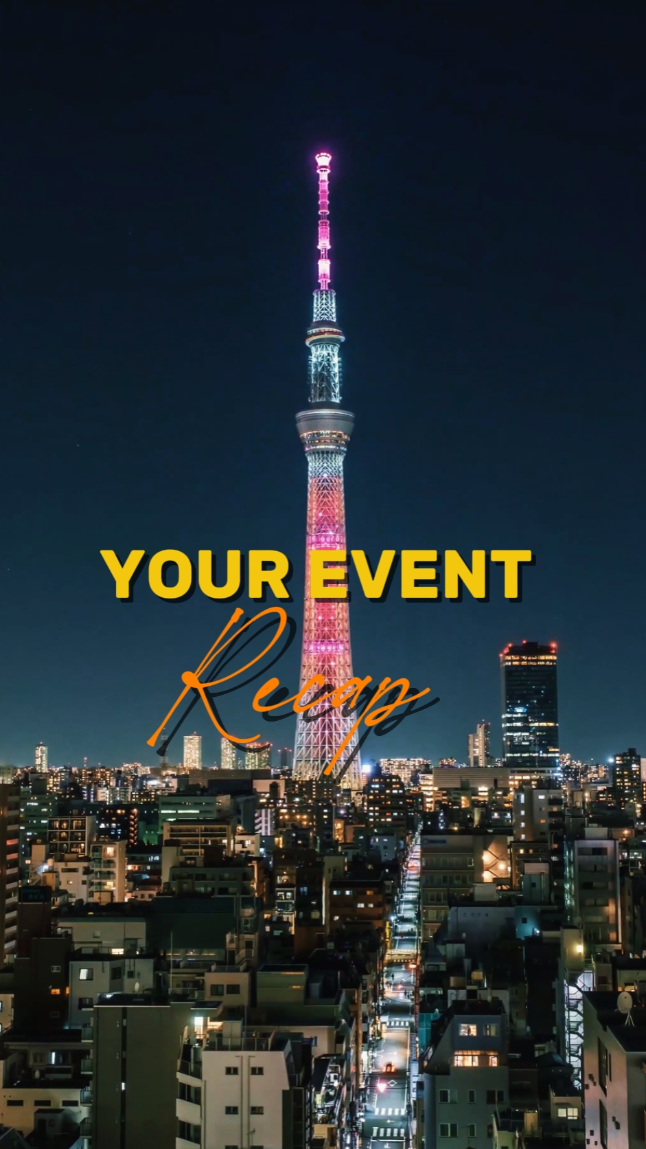 Your Event recap 