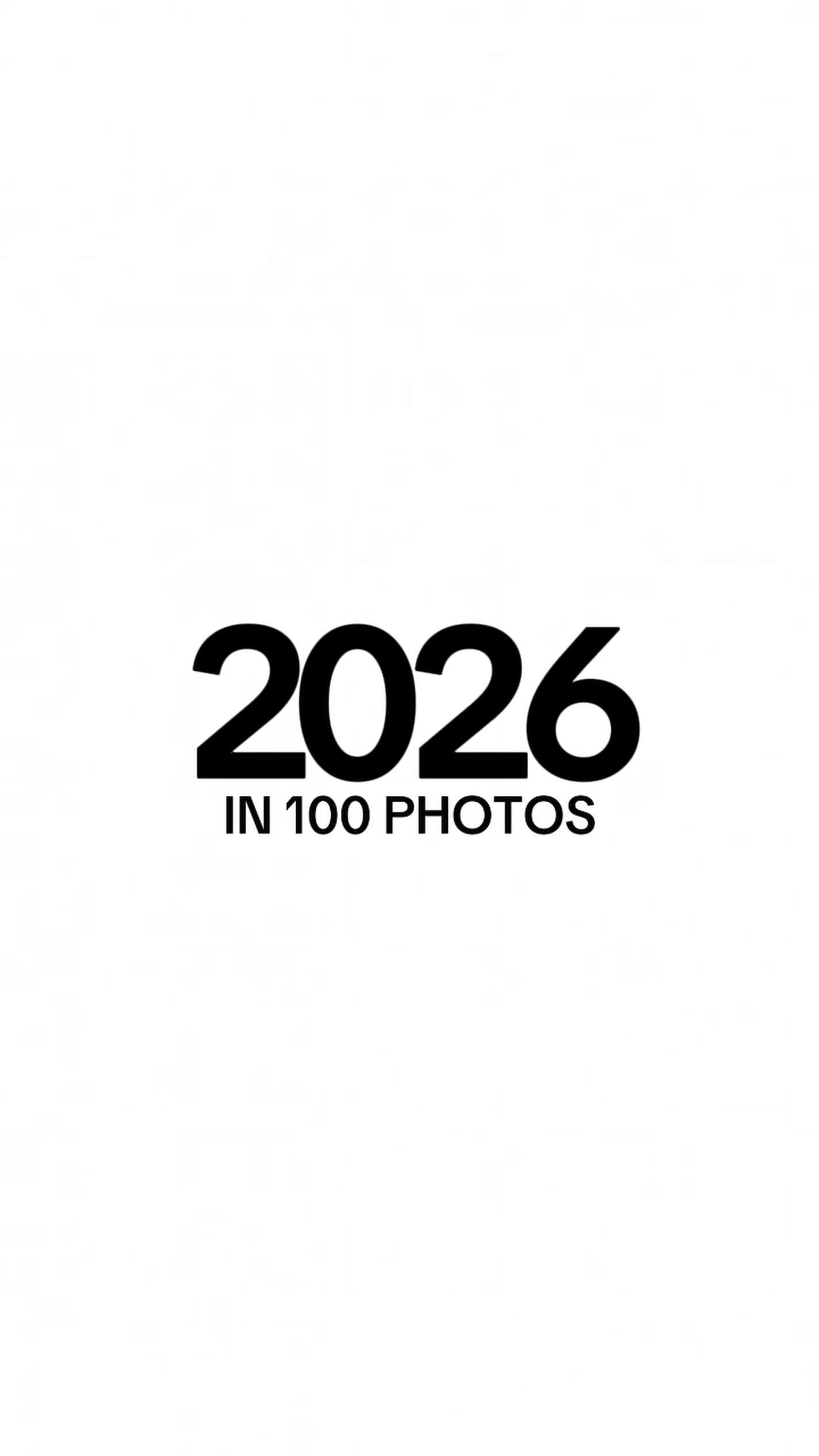 2026 In 100 Photos