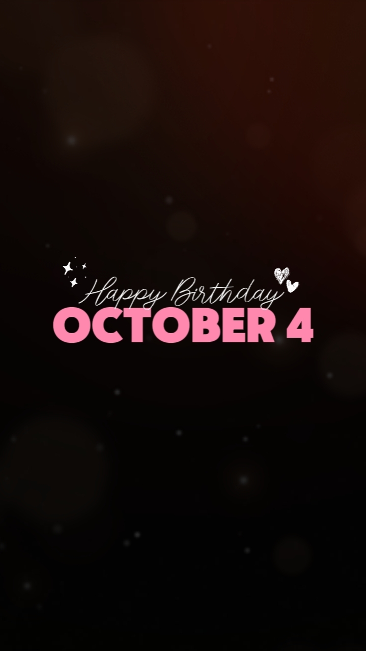 Birthday October 4