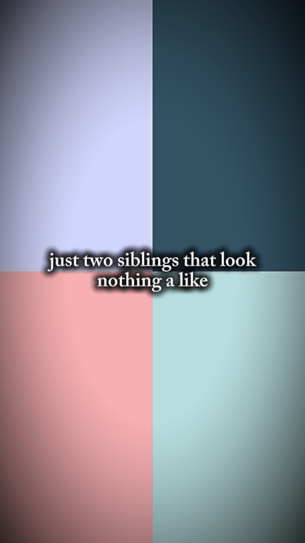just two siblings 