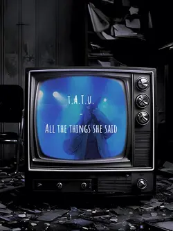 t.A.T.u - all the