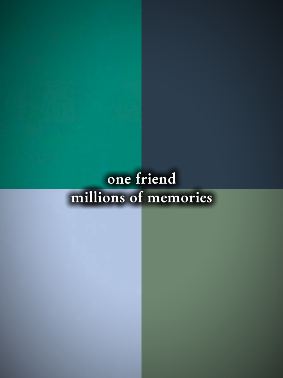 Onefriend...