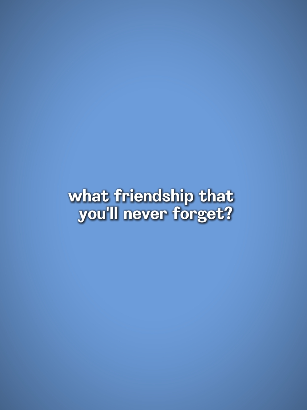 Was Freundschaft?