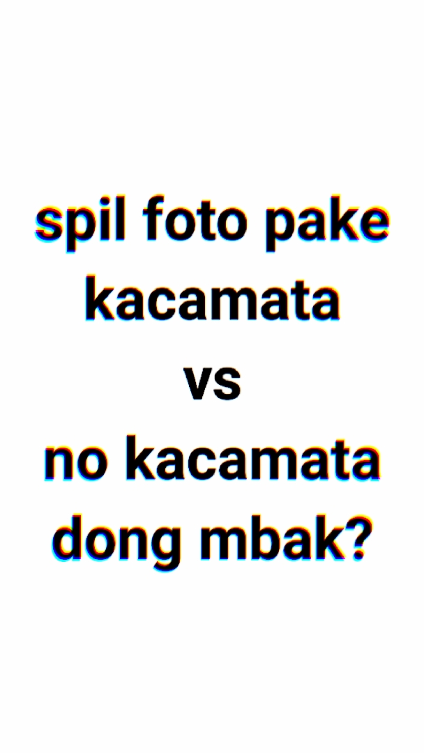 Kacamata vs não kcmta