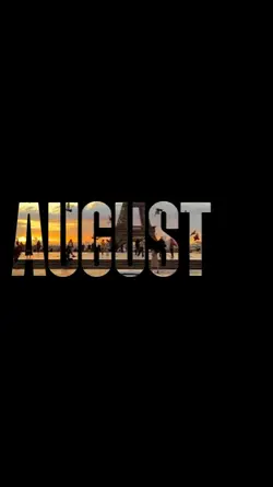 AUGUST MOMENTS RECAP