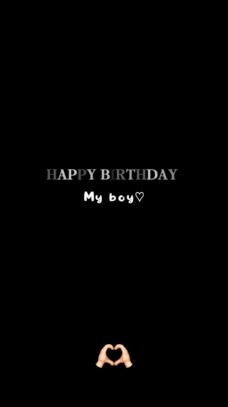 HBD MY BOY 