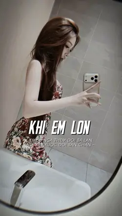 KHI EM LỚN