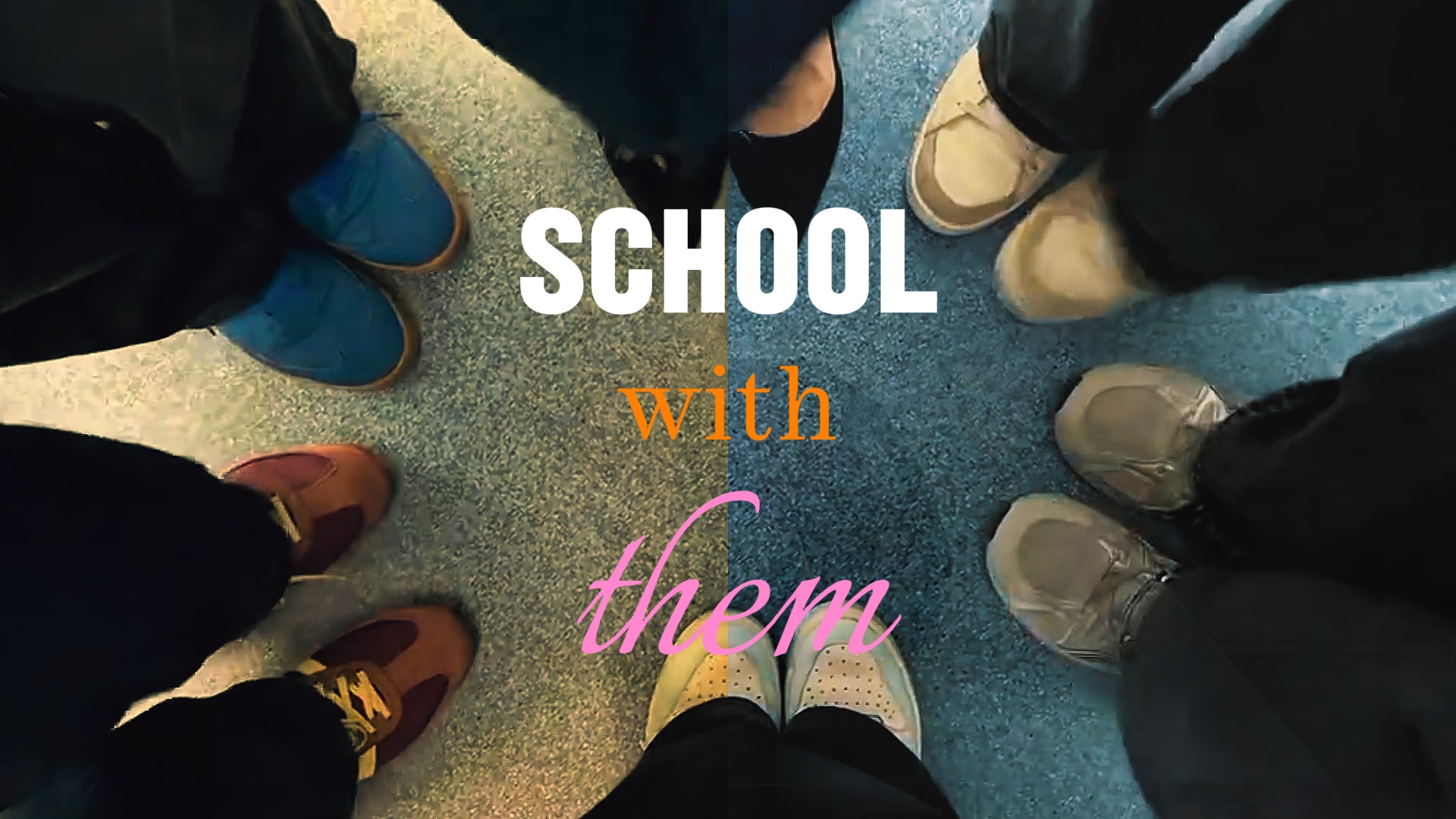 SCHOOL WITH THEM