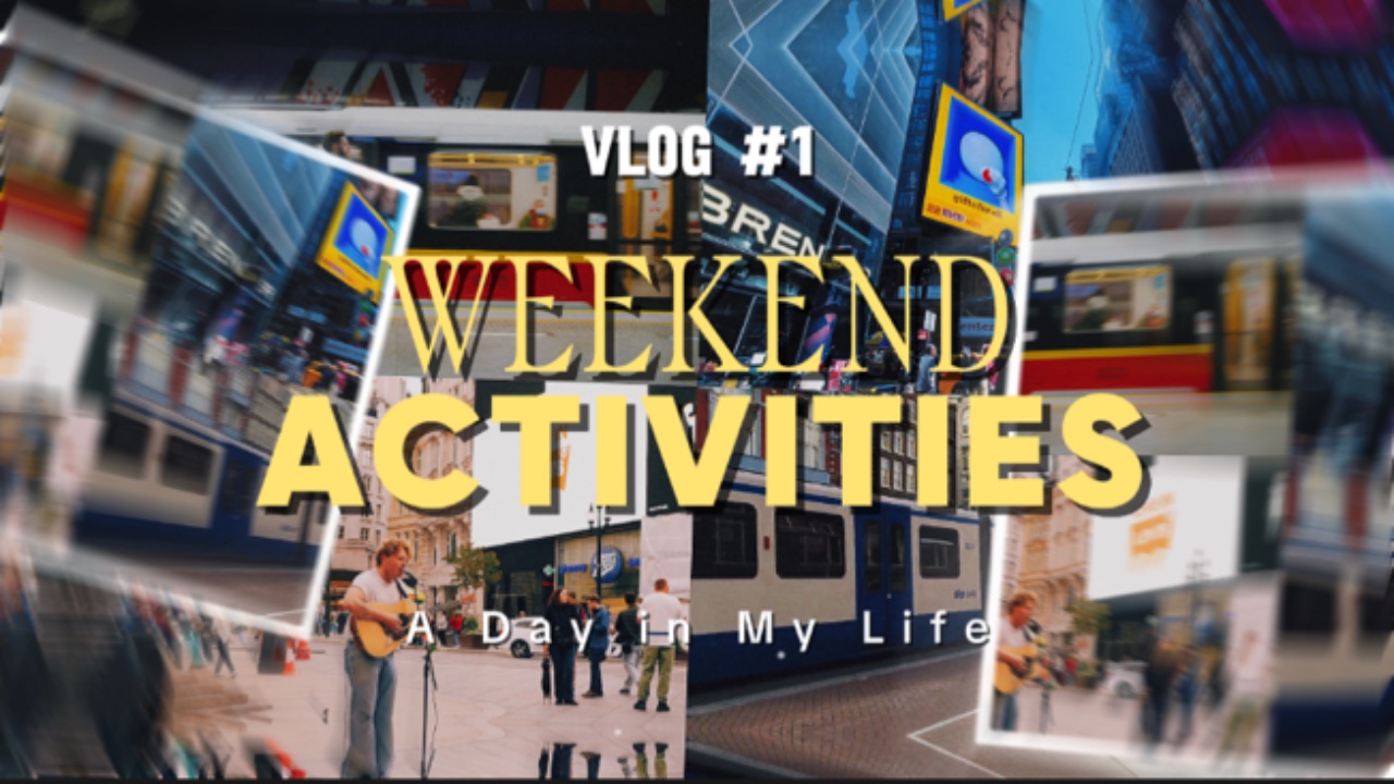 Weekend Activities