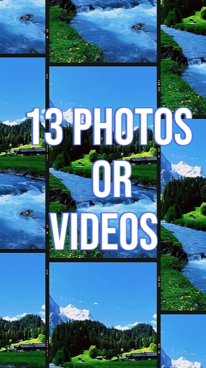 13 photos or videos 