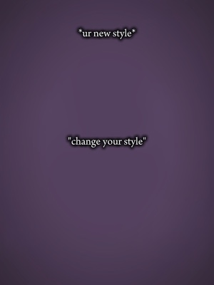 "Changez votre style"
