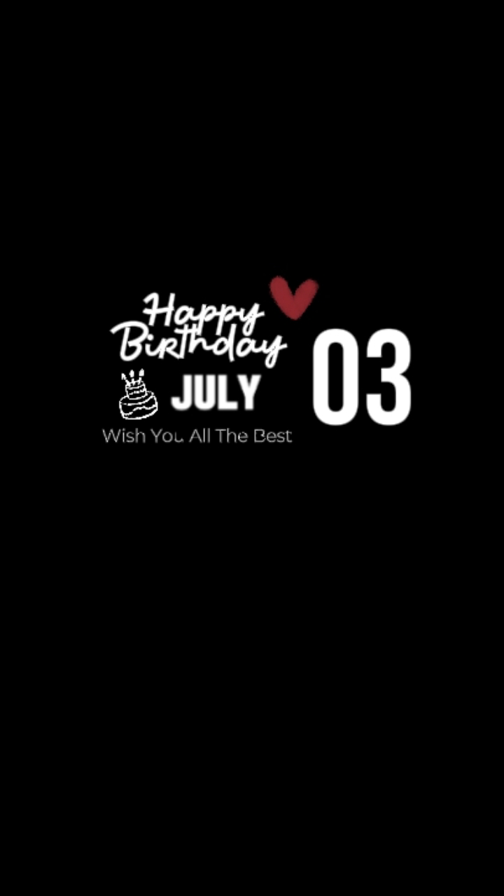Birthday 03 july