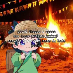 já chegou na época? 