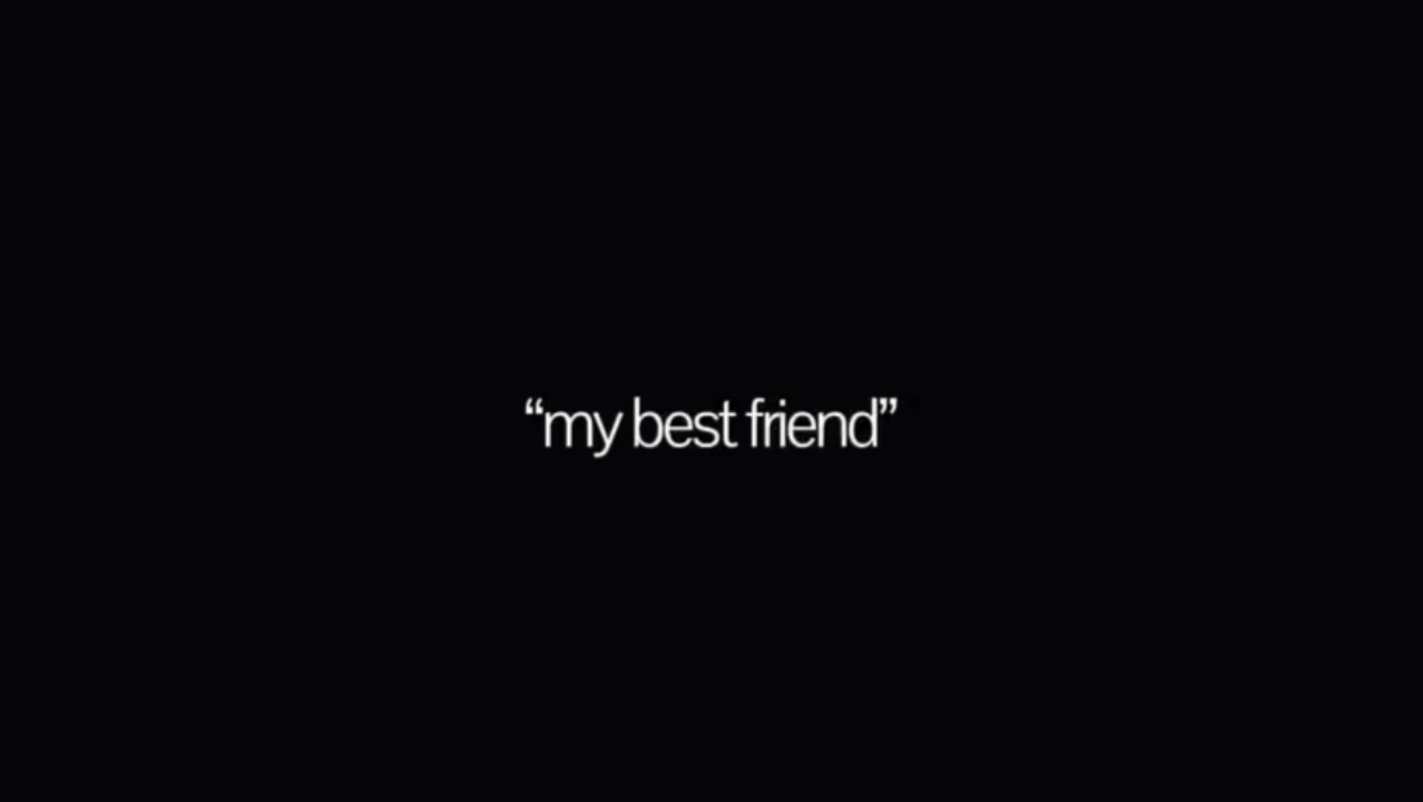 my best friend 