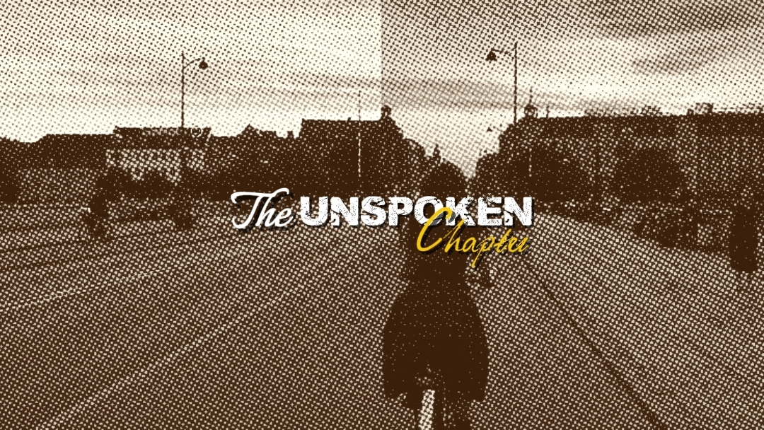 The Unspoken Chapter