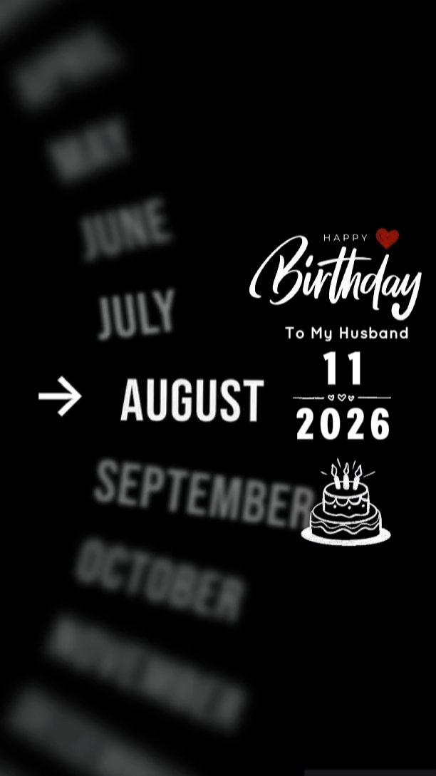 HBD HUSBAND 11 AUGUS