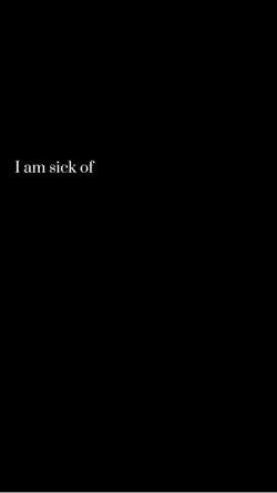I am sick of waiting