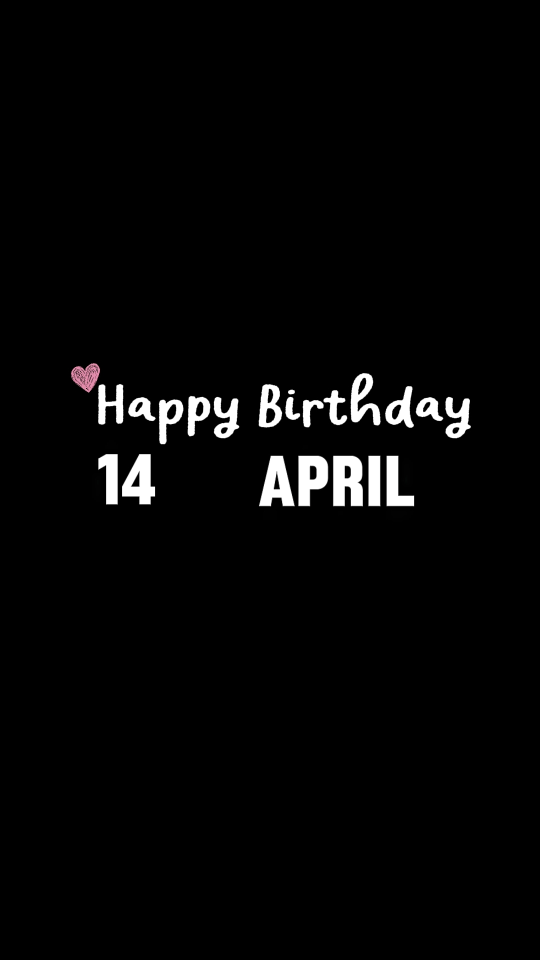 BIRTHDAY 14 APRIL