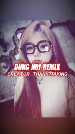ĐỪNG NÓI REMIX