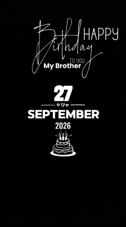 BDAY MY BRO 27Septem