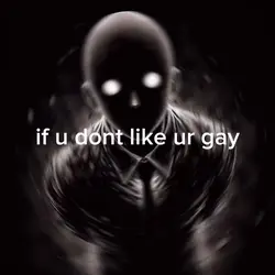 if u dnt like ur gay
