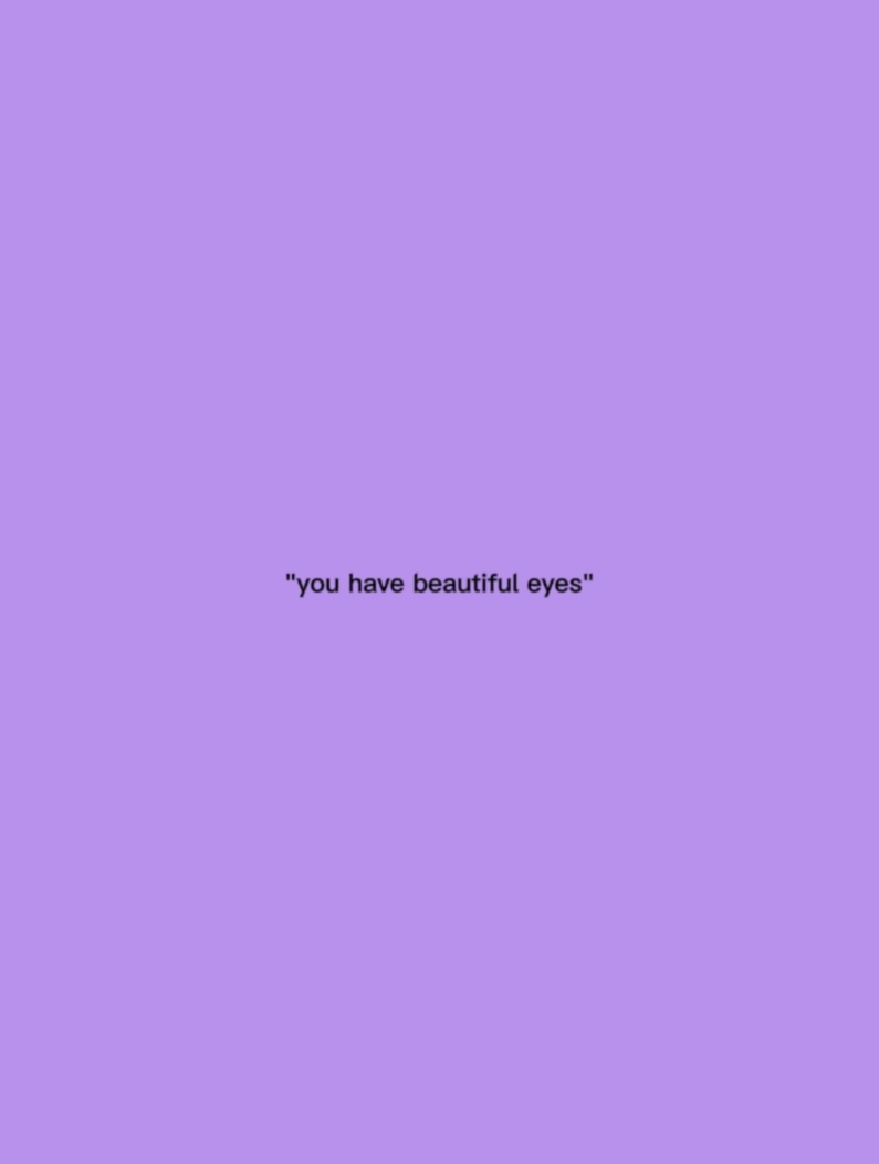 De beaux yeux...