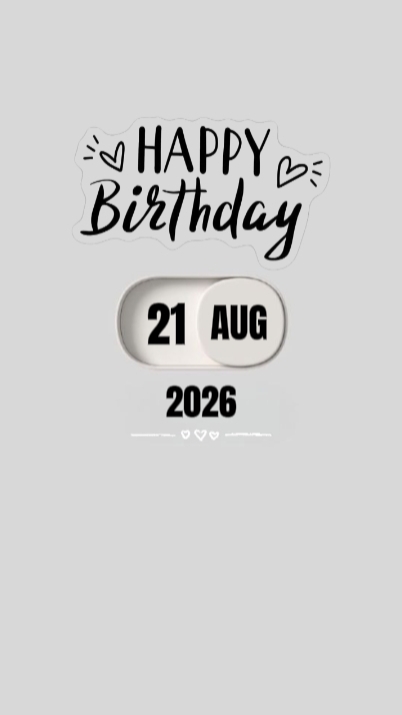 21. AUGUST BDAY LIEBE 