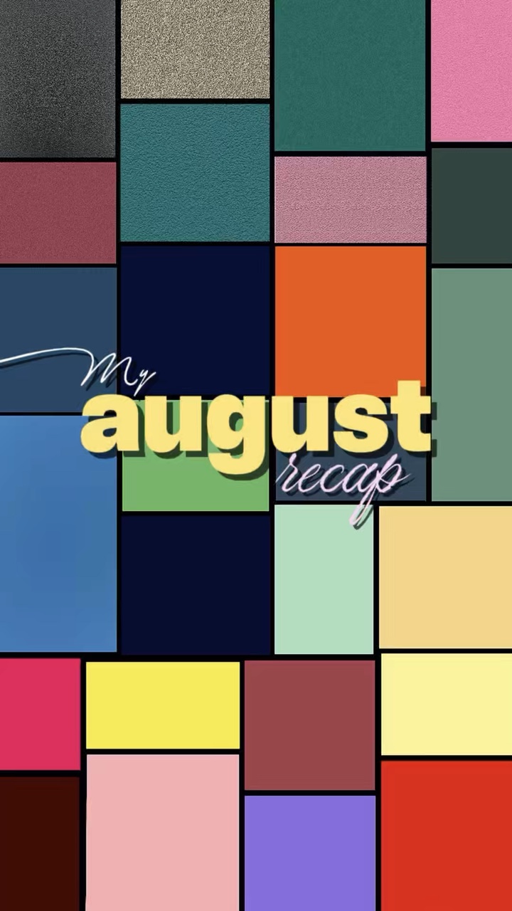 My August Recap