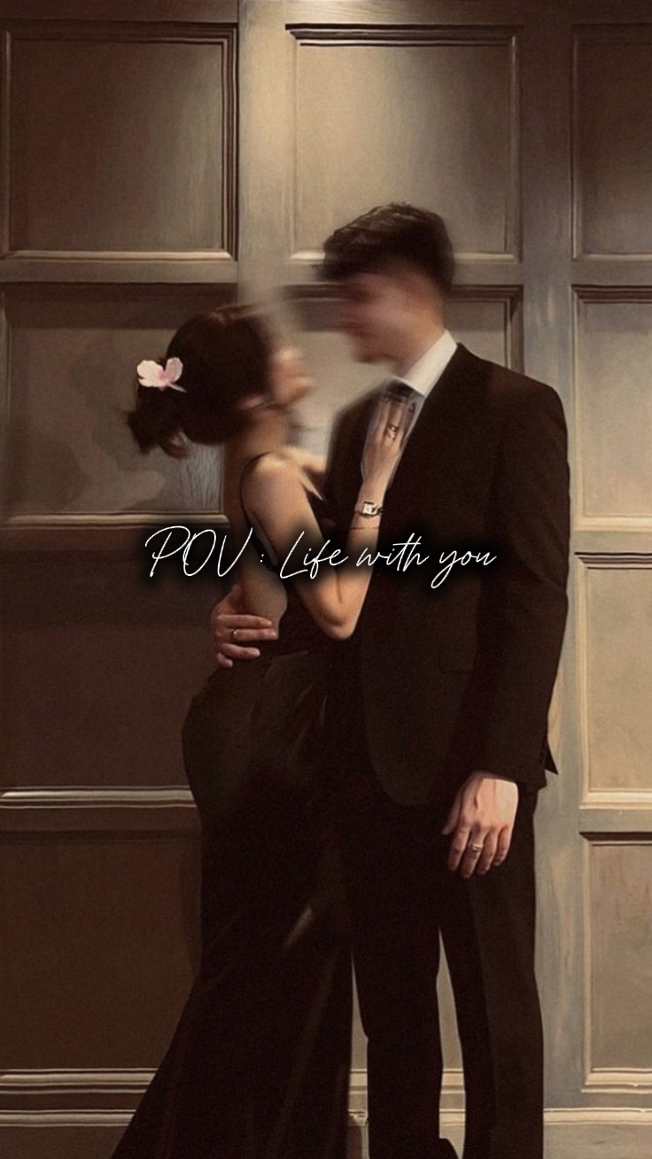 POV: Life with you 