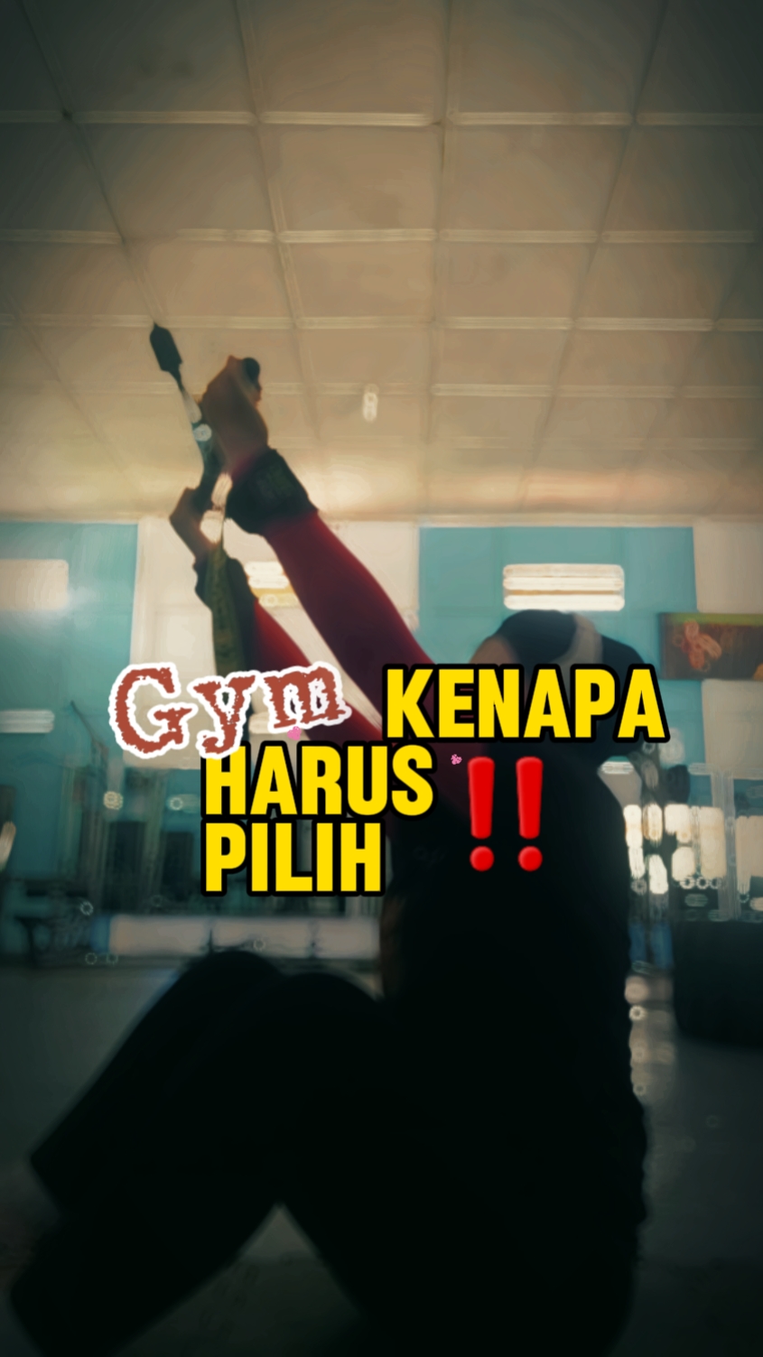 kenapa pilih gym