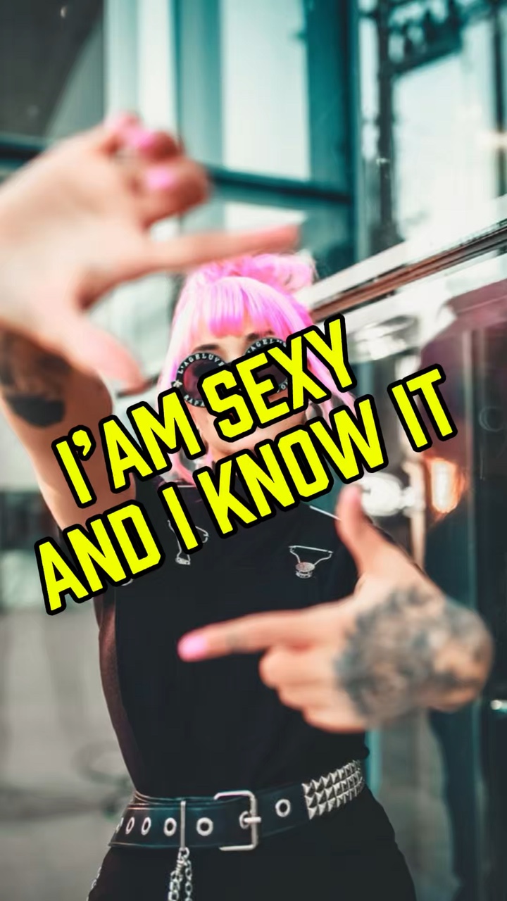 Eu sou sexy e eu sei