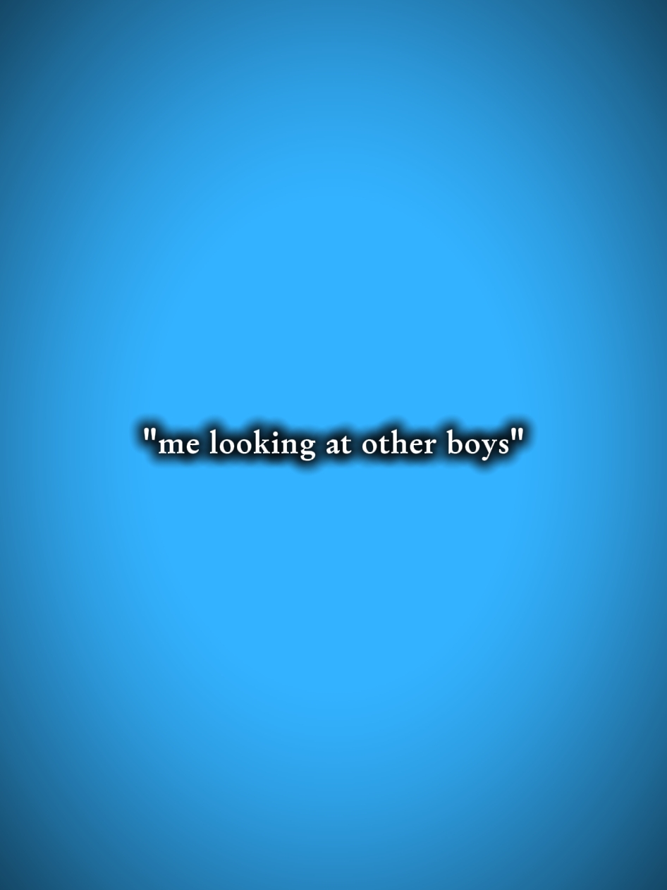 melookingatotherboys