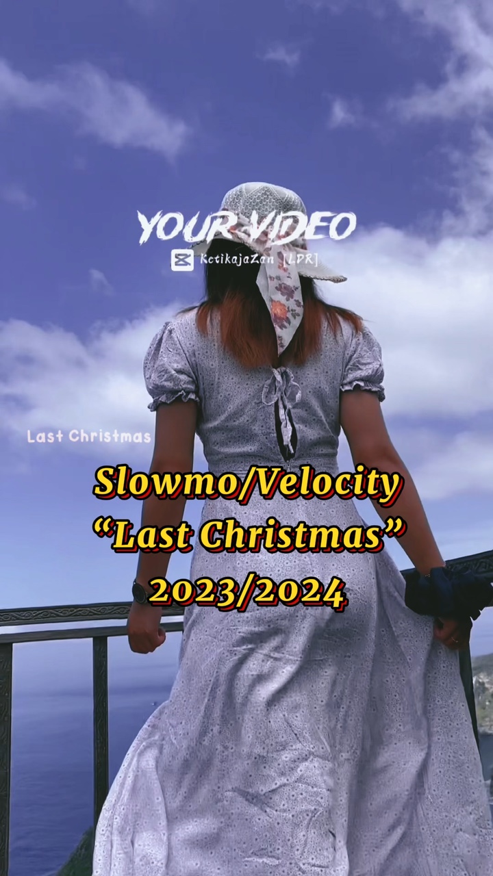 Slowmo LastChristmas
