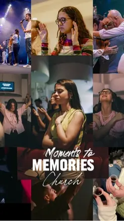 MOMENTS  to MEMORIES