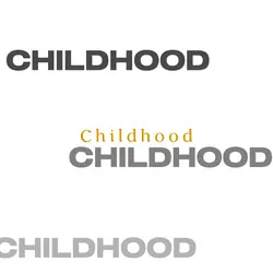 CHILDHOOD
