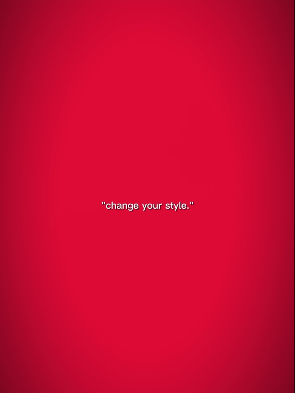 change your style