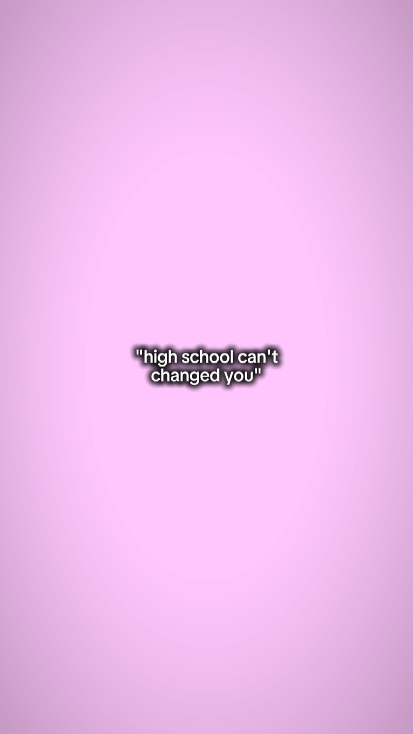 highschoolcantchange