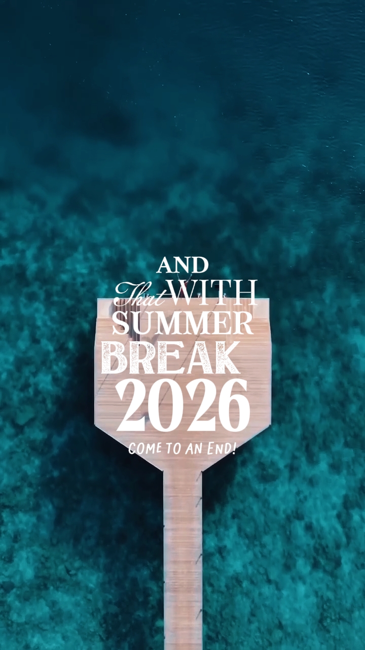 SUMMER BREAK 2026