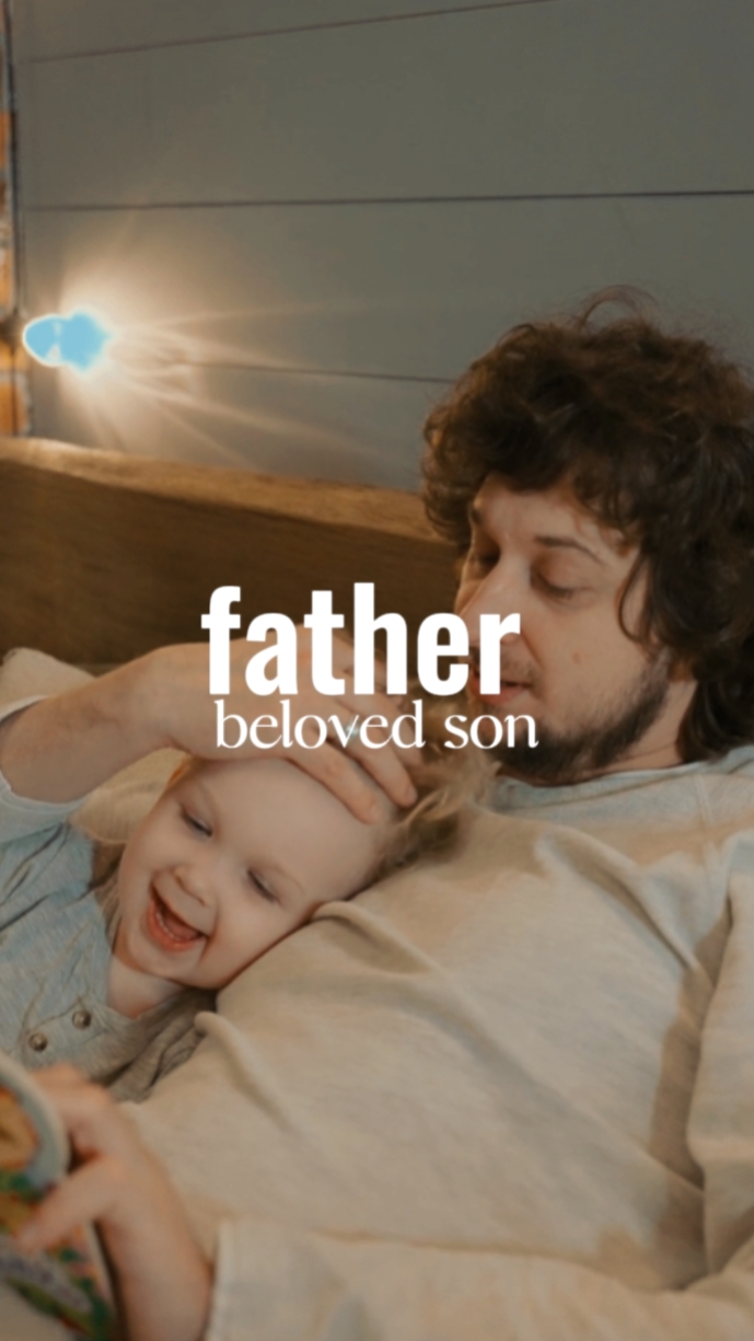 Father Beloved Son