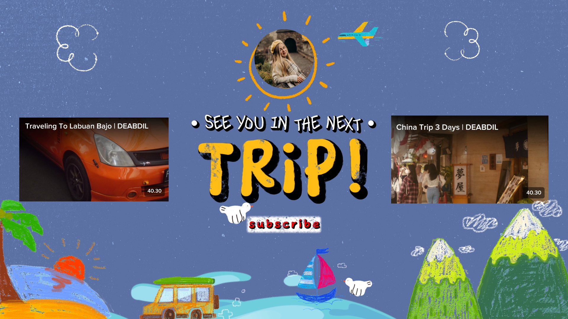 Youtube Outro Trip