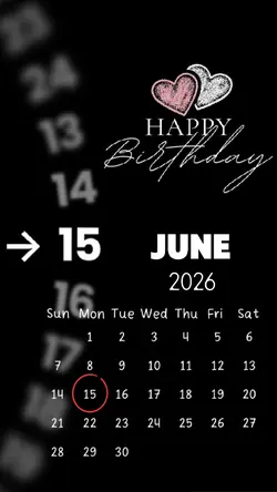 MY BIRTHDAY 15 JUNE